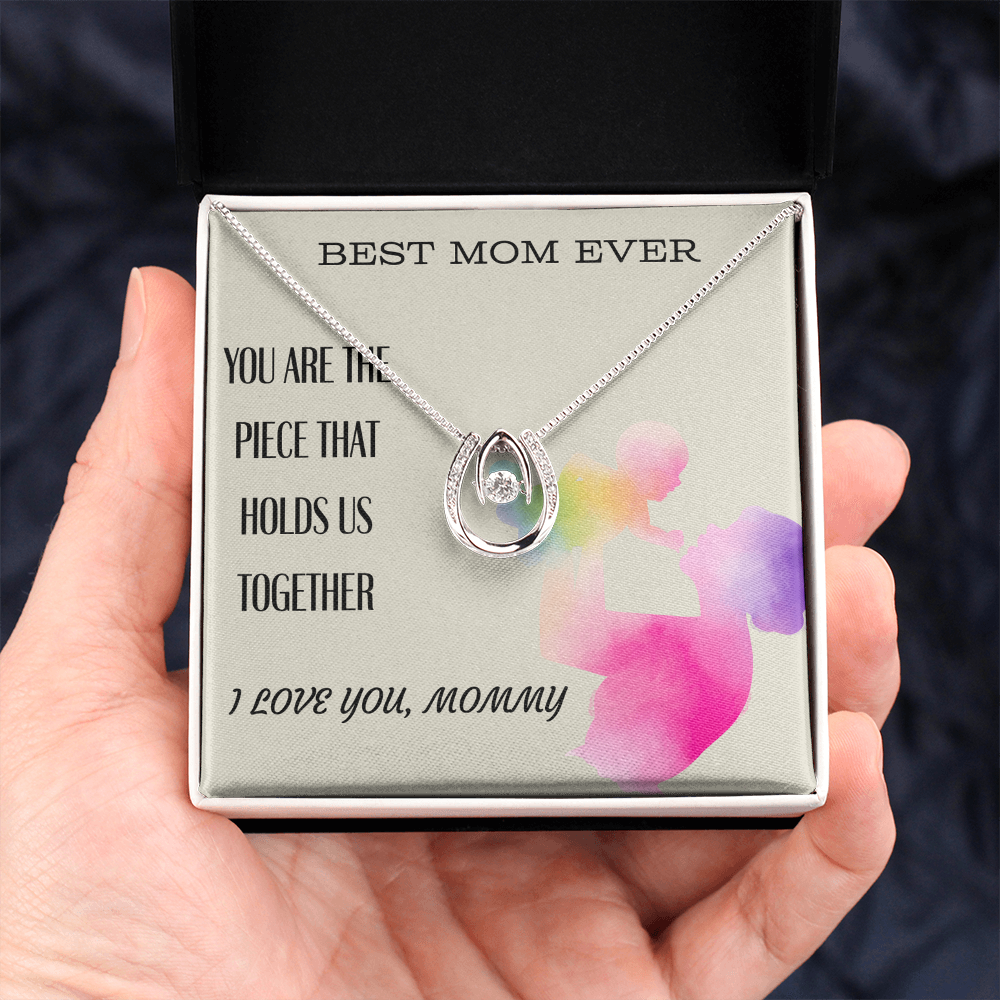 To My Mom-You are the piece that holds us together-Necklace