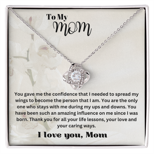 To My Mom-You are the only one who stays with me during my ups and downs-Necklace