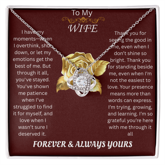To My Wife - Your presence means more than words can express -Necklace