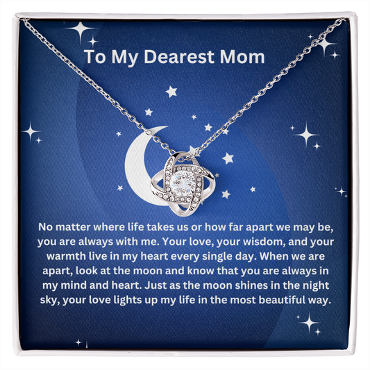 To My Mom-Look at the moon and know that you are always in my mind and heart-Necklace