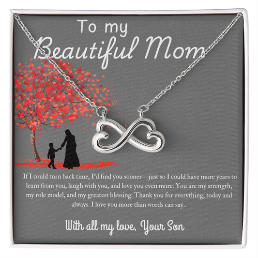 To My Mom-If I could turn back time, I'd find you sooner-Necklace